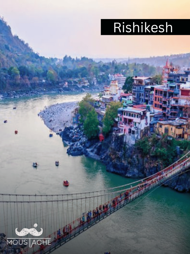 Rishikesh – The Gateway to Adventure and Spiritual Bliss