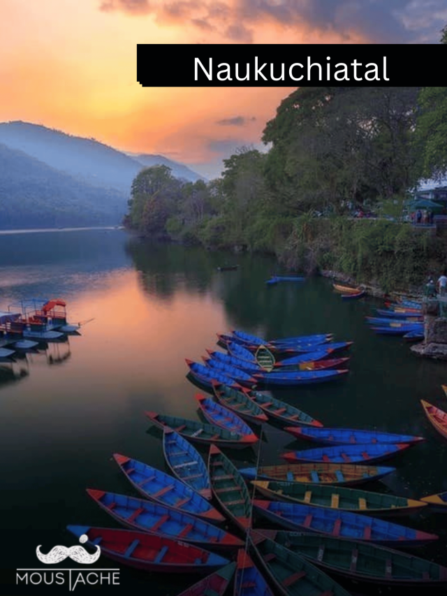 Discover Naukuchiatal: The Hidden Jewel of Uttarakhand